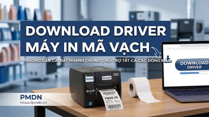 Download driver Máy in ma vạch